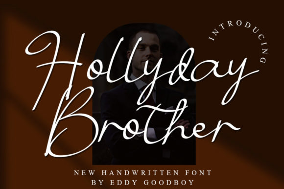 Hollyday Brother: A Script Font for Modern Campaigns