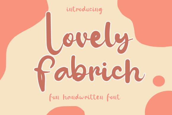 Lovely Fabrich Font Review for Campaigns