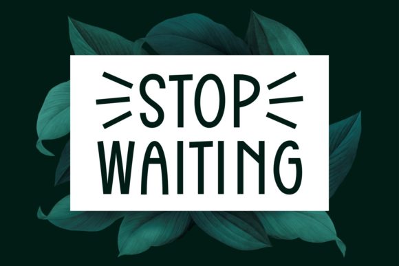Stop Waiting Font: A Designer’s Review